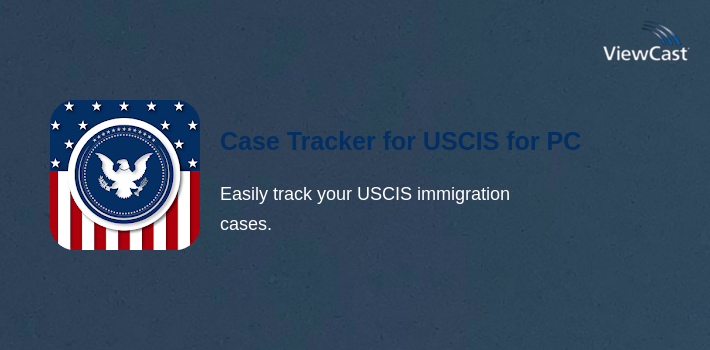 Case Tracker for USCIS for PC screenshot