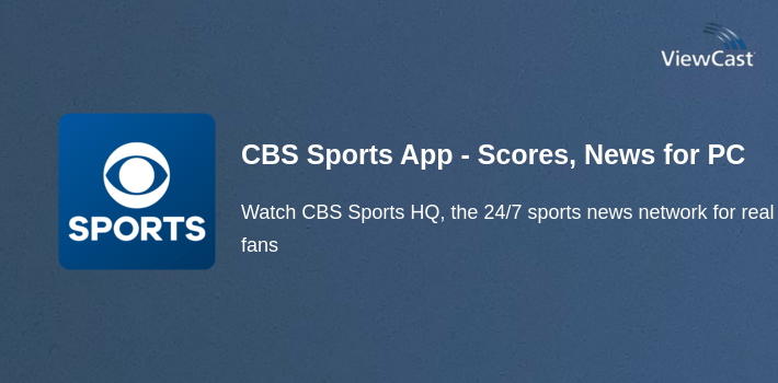 CBS Sports App - Scores, News, Stats & Watch Live for PC screenshot