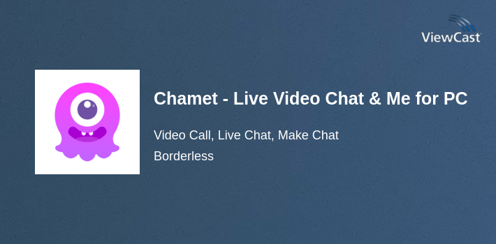 Chamet - Live Video Chat & Meet & Party Rooms for PC screenshot