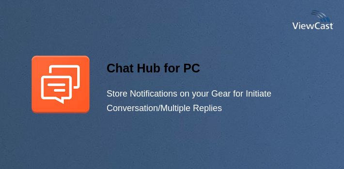 Chat Hub for PC screenshot