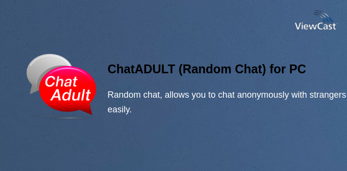 ChatADULT (Random Chat) for PC screenshot
