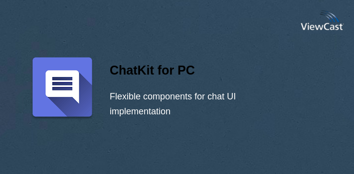 Download ChatKit for PC / Windows / Computer