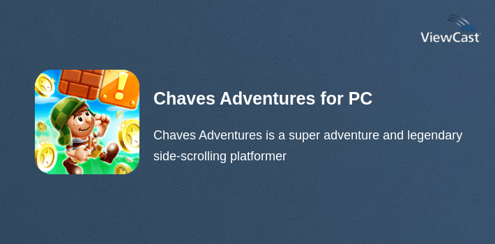 Chaves Adventures for PC screenshot