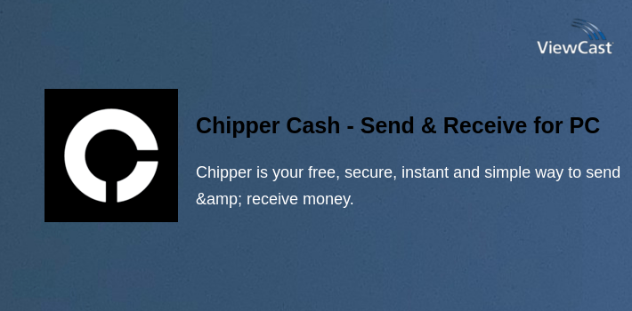 Chipper Cash - Send & Receive Money Across Africa for PC screenshot