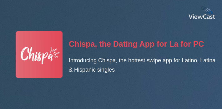 Chispa, the Dating App for Latino, Latina Singles for PC screenshot