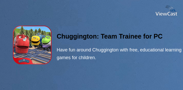 Chuggington: Team Trainee for PC screenshot