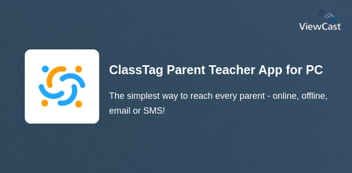ClassTag Parent Teacher App for PC screenshot
