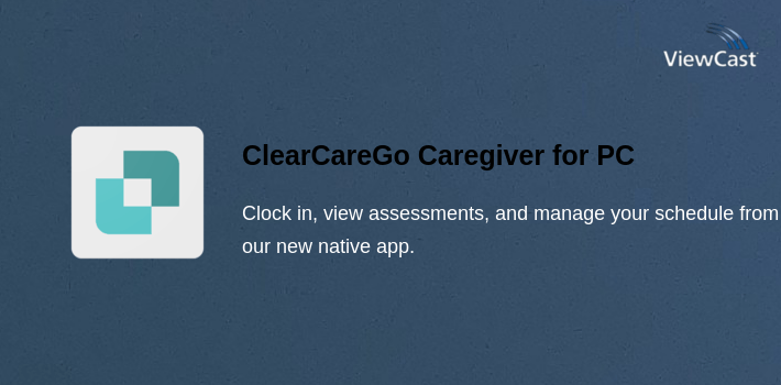 ClearCareGo Caregiver for PC screenshot