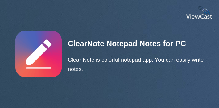 ClearNote Notepad Notes for PC screenshot