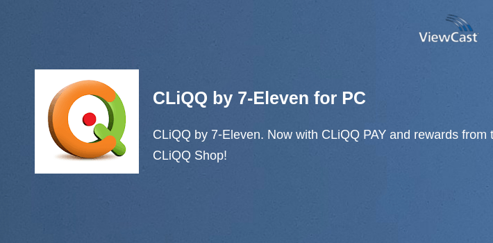 CLiQQ by 7-Eleven for PC screenshot