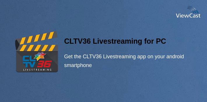 Viewcast Download CLTV36 Livestreaming for PC / Windows / Computer