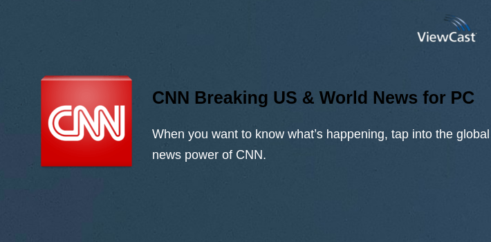 CNN Breaking US & World News for PC screenshot