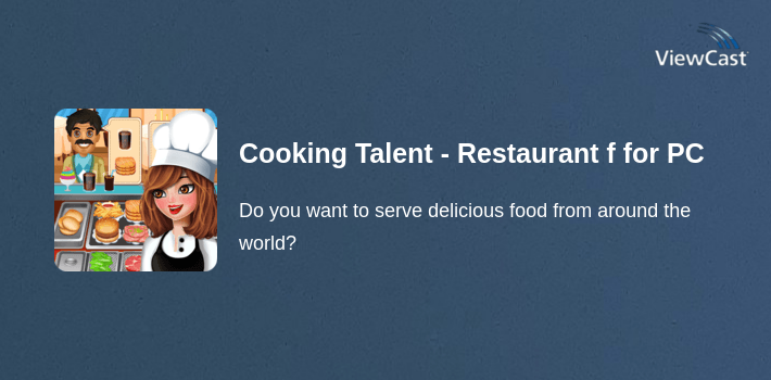 Cooking Talent - Restaurant fever for PC screenshot