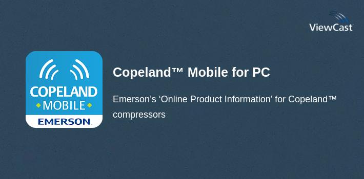 Copeland™ Mobile for PC screenshot