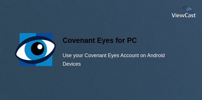Covenant Eyes for PC screenshot
