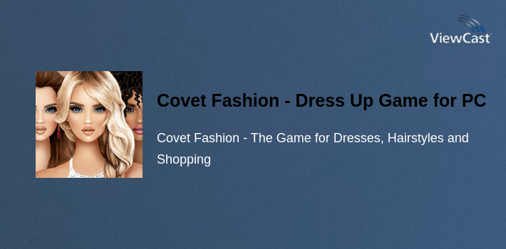 Covet Fashion - Dress Up Game for PC screenshot