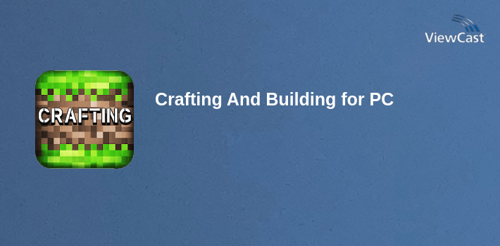 Crafting And Building for PC screenshot