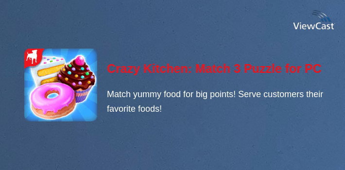 Crazy Kitchen: Match 3 Puzzles for PC screenshot
