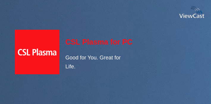 CSL Plasma for PC screenshot