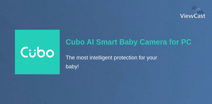 Cubo AI Smart Baby Camera for PC screenshot
