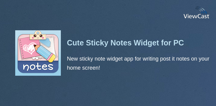 Cute Sticky Notes Widget for PC screenshot