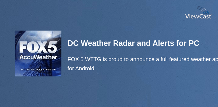 DC Weather Radar and Alerts for PC screenshot
