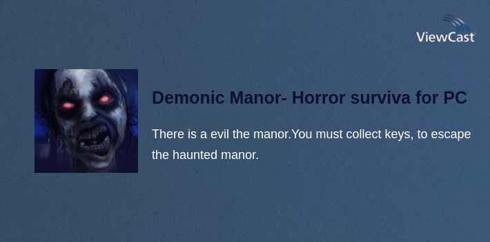 Demonic Manor- Horror survival game for PC screenshot