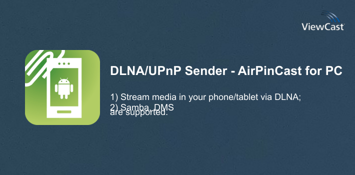 DLNA/UPnP Sender - AirPinCast for PC screenshot