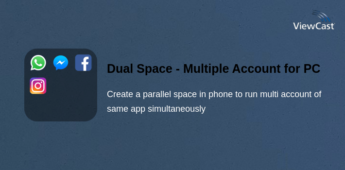 Dual Space - Multiple Accounts & App Cloner for PC screenshot