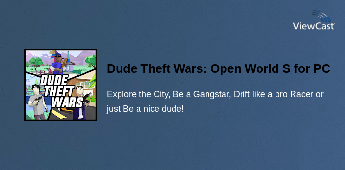 Dude Theft Wars: Open World Sandbox Simulator BETA for PC screenshot
