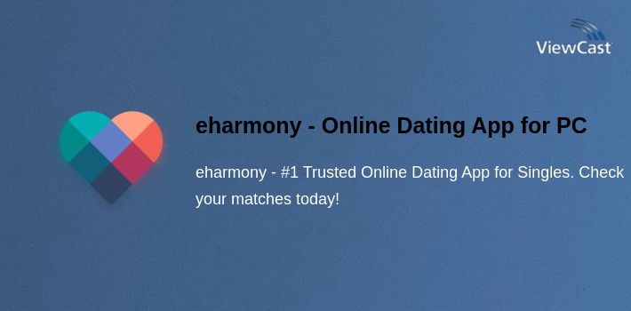 eharmony - Online Dating App for PC screenshot