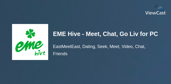 EME Hive - Meet, Chat, Go Live for PC screenshot