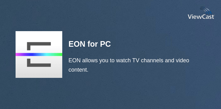 EON for PC screenshot