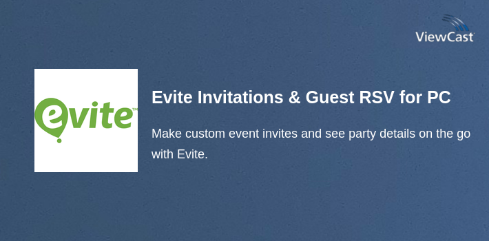 Evite Invitations & Guest RSVP for PC screenshot