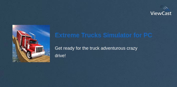 Extreme Trucks Simulator for PC screenshot