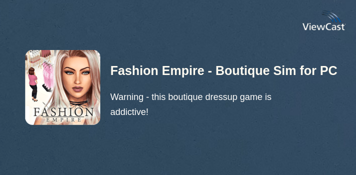 Fashion Empire - Boutique Sim for PC screenshot