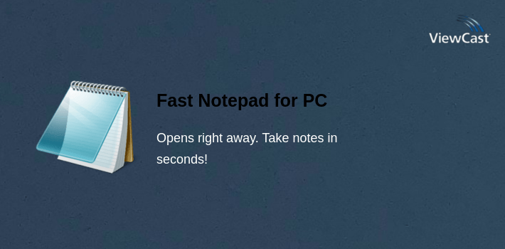 Fast Notepad for PC screenshot