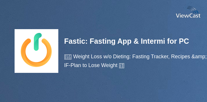 Fastic: Fasting App & Intermittent Fasting Tracker for PC screenshot