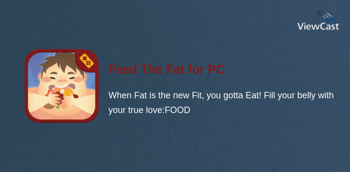 Feed The Fat for PC screenshot