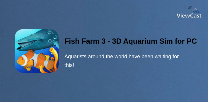 Fish Farm 3 - 3D Aquarium Simulator for PC screenshot