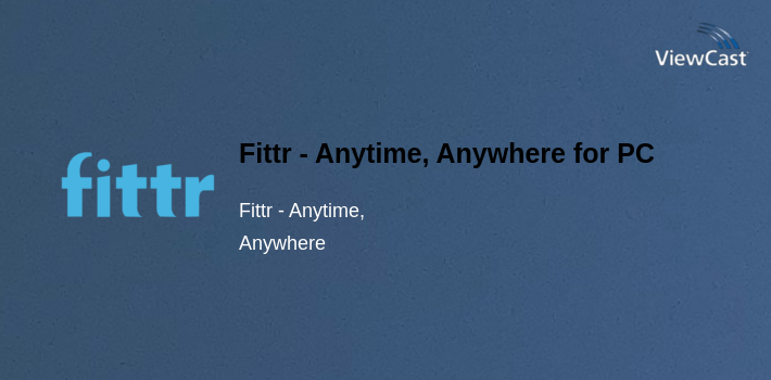 Fittr - Anytime, Anywhere for PC screenshot