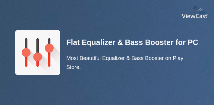 Flat Equalizer & Bass Booster + Volume Booster for PC screenshot