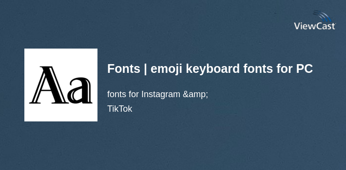 Fonts | emoji keyboard fonts for PC screenshot