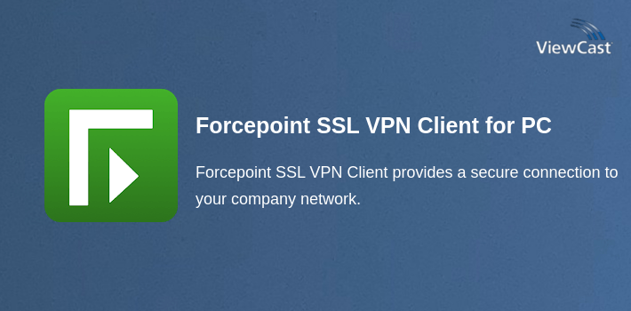 Download Forcepoint SSL VPN Client for PC / Windows / Computer