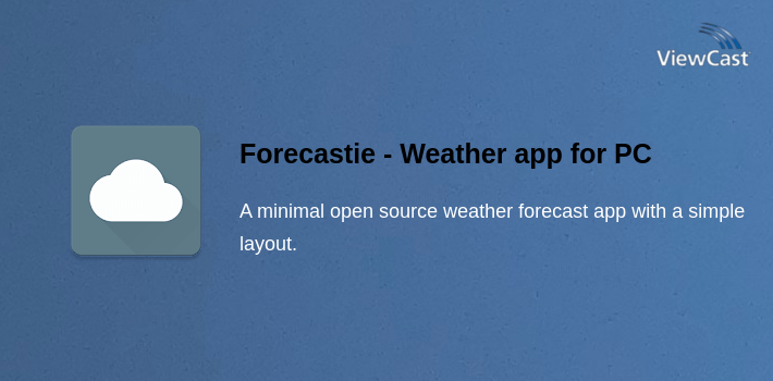 Forecastie - Weather app for PC screenshot