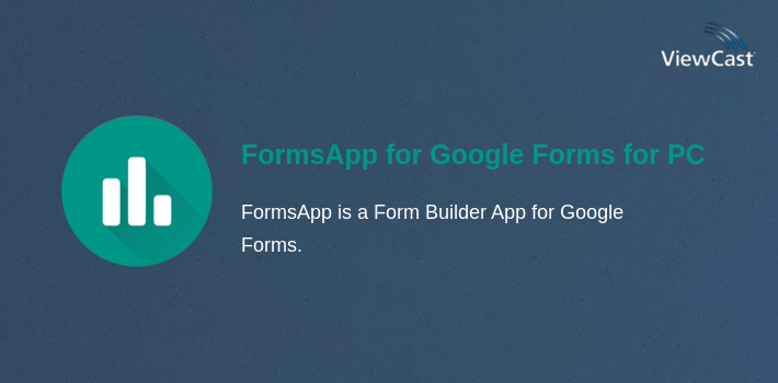 FormsApp for Google Forms for PC screenshot