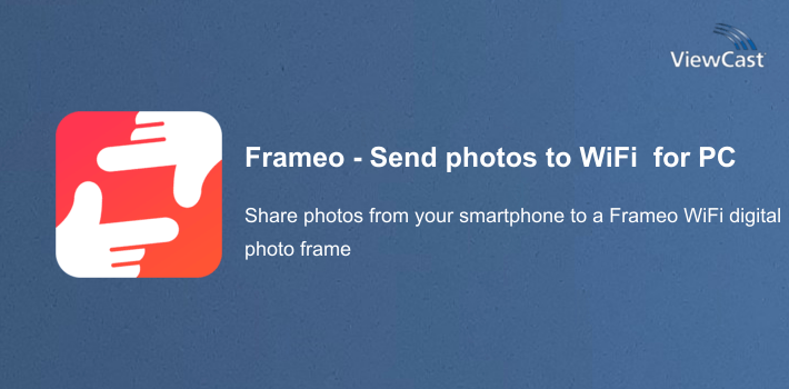 Frameo - Send photos to WiFi digital photo frames for PC screenshot