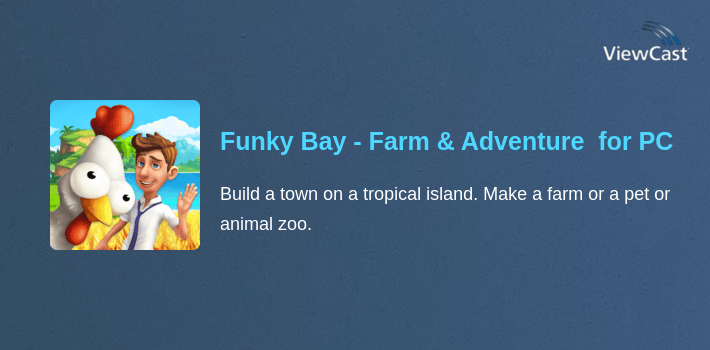 Funky Bay - Farm & Adventure game for PC screenshot