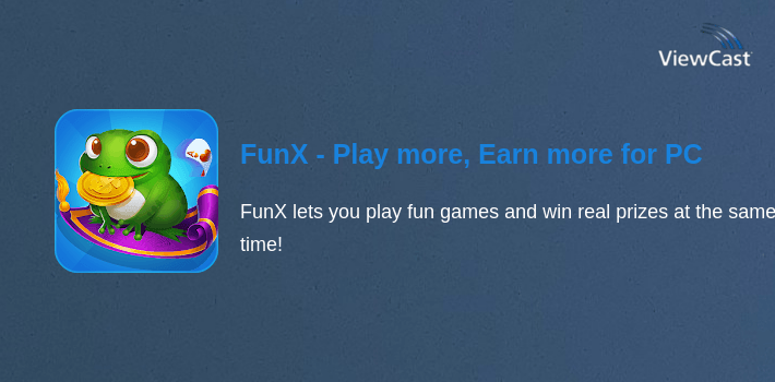 FunX - Play more, Earn more for PC screenshot