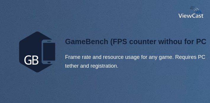 GameBench (FPS counter without root) for PC screenshot